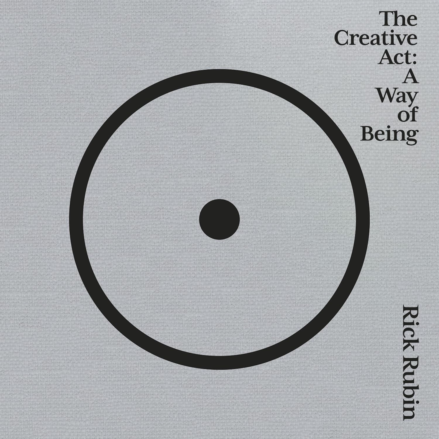 The Creative Act by Rick Rubin, Hardcover Book